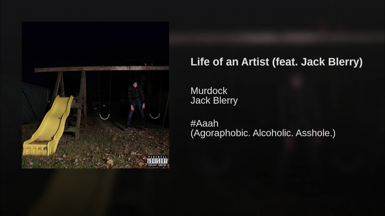 Life of an Artist (feat. Jack Blerry)