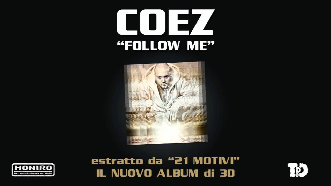 Coez - Follow Me (Prod. by 3D)