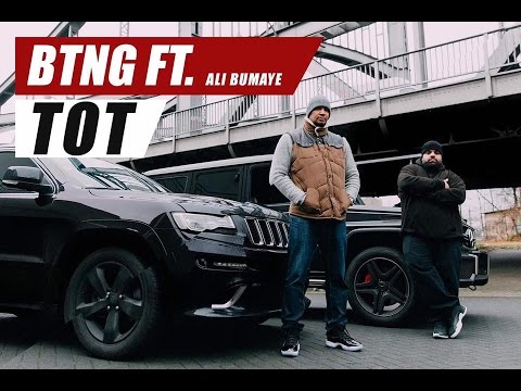 BTNG feat. Ali Bumaye ► Tot ◄ [ Official Video ]