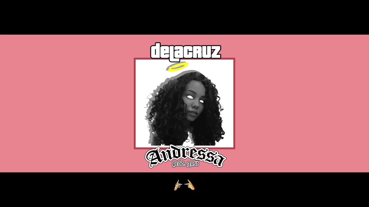 Delacruz - Andressa Prod. GU$T