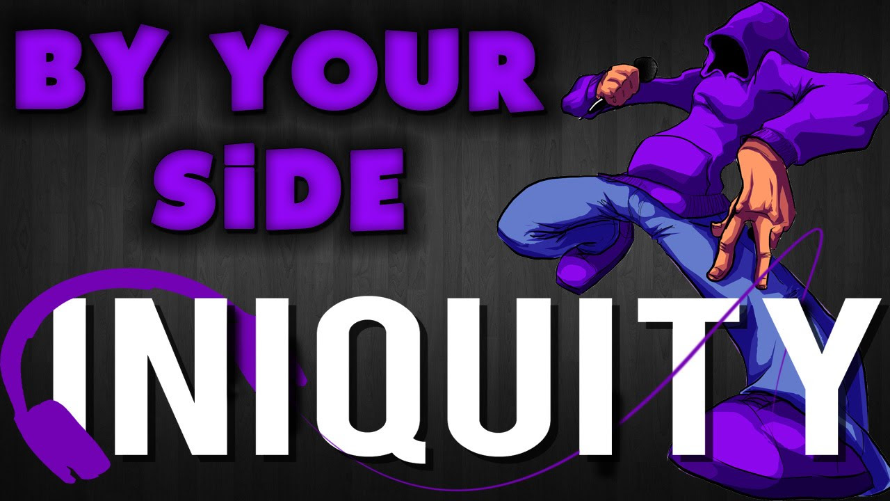 RAP ♫ "By Your Side" | Iniquity Rhymes