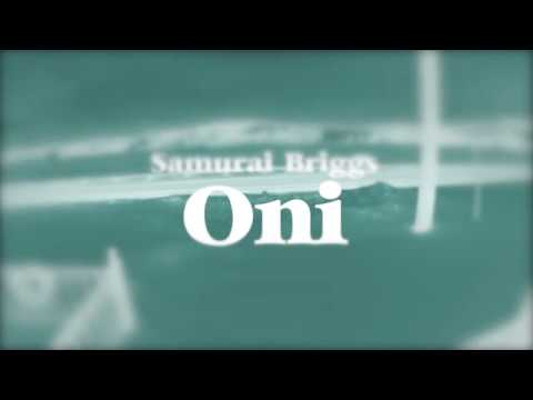 SAMURAI BRIGGS - ONI [Lyric Music Video]