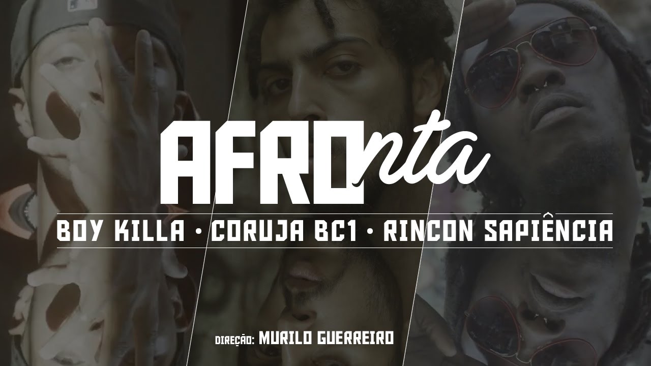Boy Killa - AFROnta (ft. Coruja BC1 & Rincon Sapiência) Prod. Blood Beatz