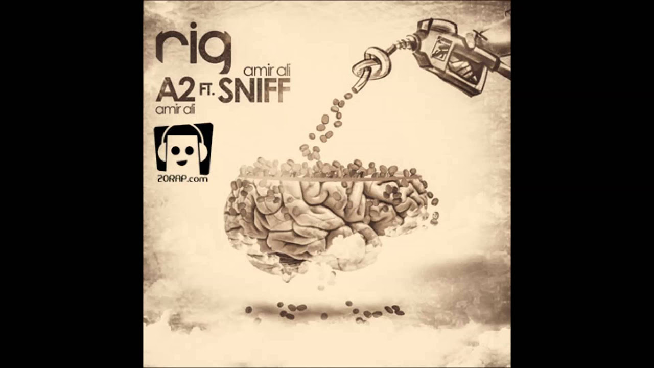 Amir ali A2 feat Amir ali sniff - Rig