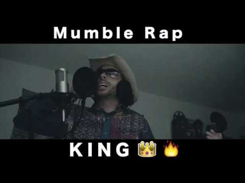 MUMBLE RAP KING!!!