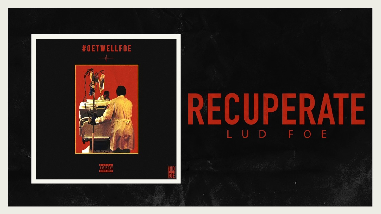 Lud Foe - Recuperate (Official Audio)