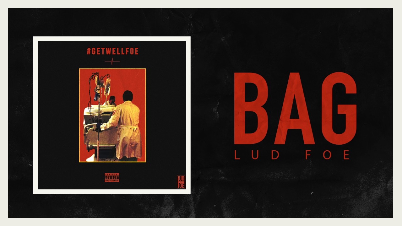 Lud Foe - Bag (Official Audio)