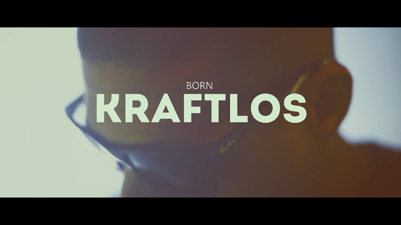 Born - Kraftlos