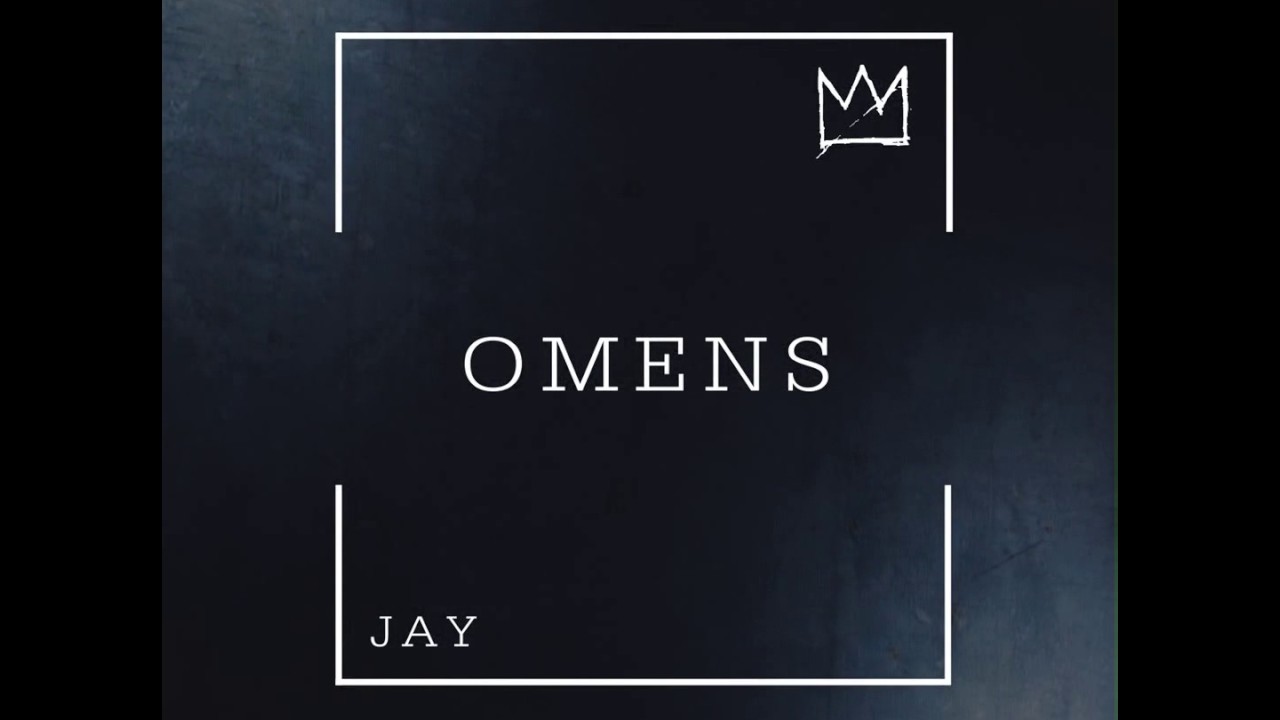 King Jay - Omens [Audio]