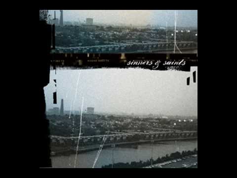 Sinners and Saints - The times we had