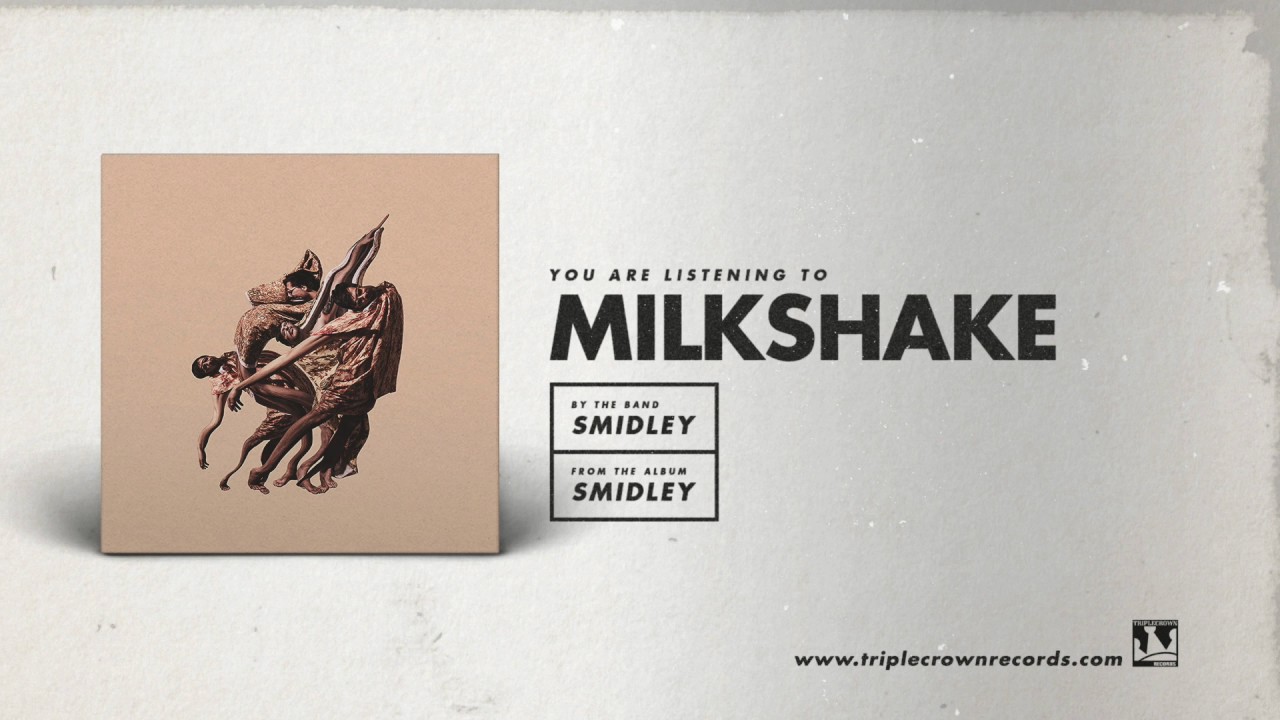 Smidley - "Milkshake" (Official Audio)