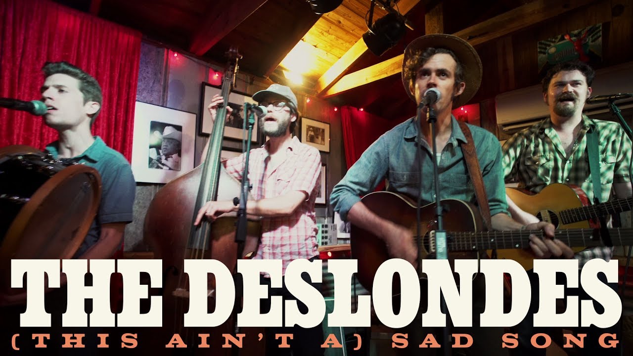 The Deslondes - "(This Ain't A) Sad Song"