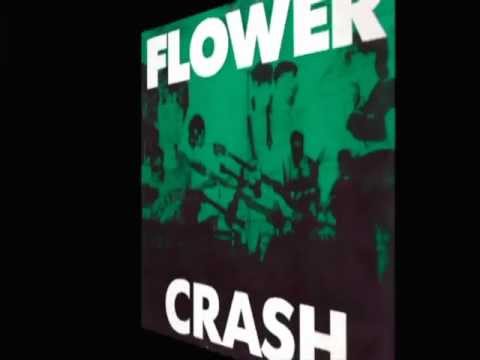 Flower - Crash 12" EP (1986)