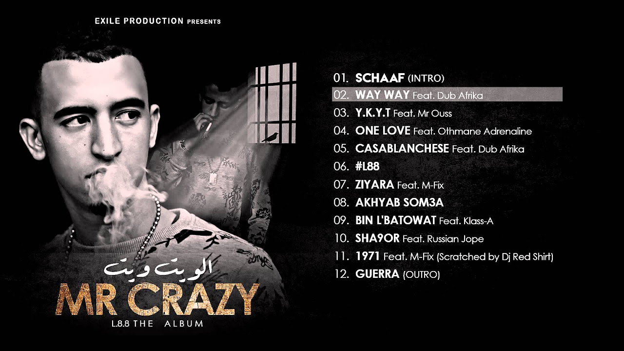 02. MR CRAZY - WAY WAY - Feat Dub Afrika [ ALBUM L88 2015 ]