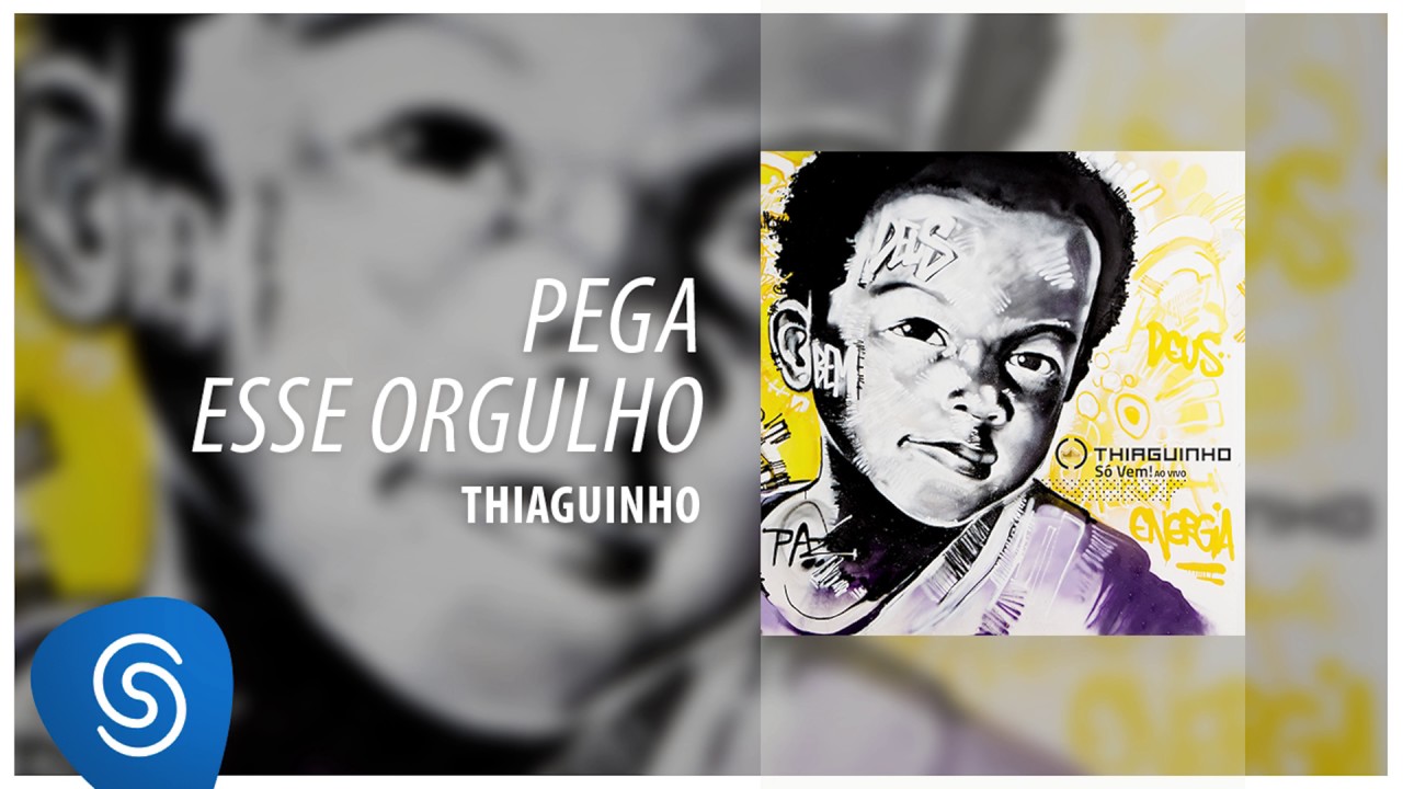 Thiaguinho - Pega Esse Orgulho (Só Vem!) [Áudio Oficial]