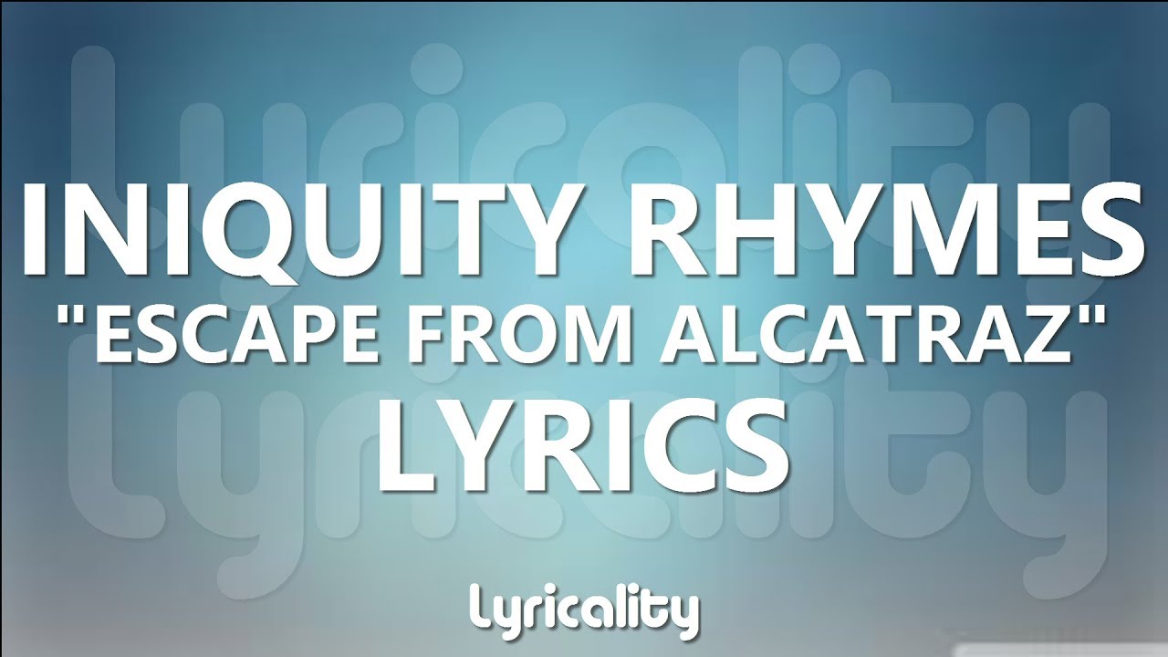Iniquity Rhymes - Escape From Alcatraz (ft. TheKingNappy) Lyrics | @lyricalitymusic