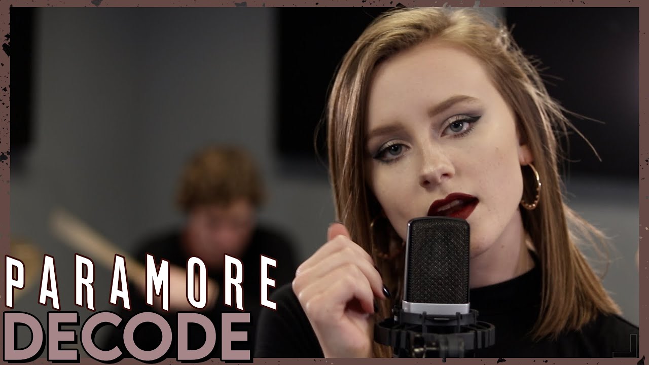 "Decode" - Paramore (Cover by First To Eleven)