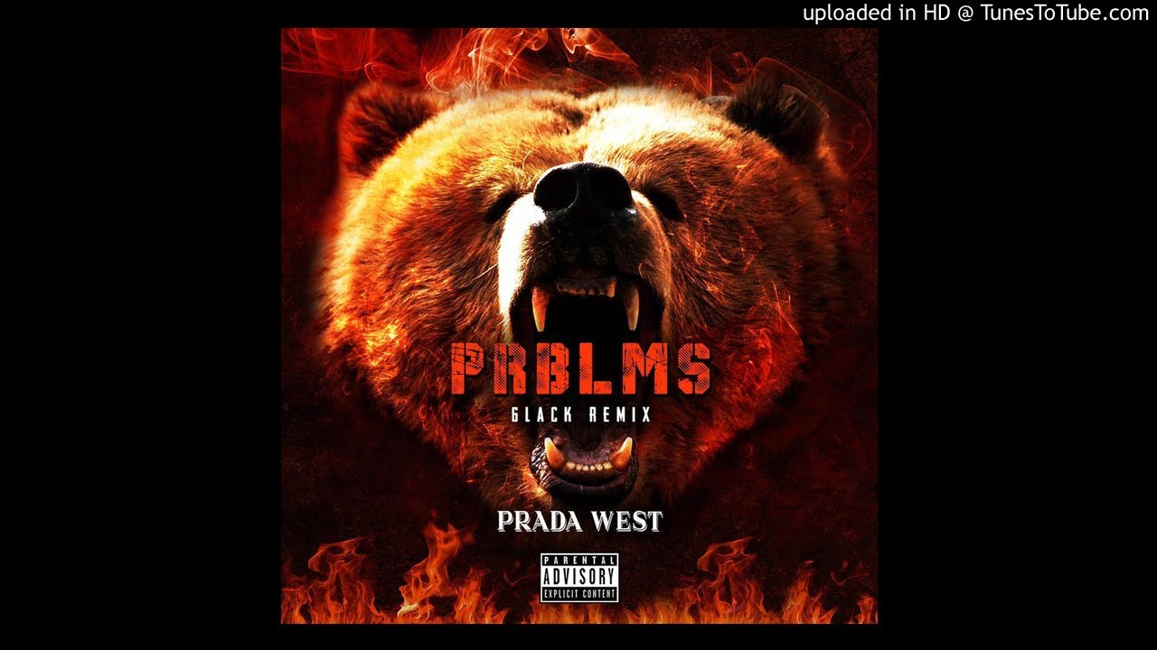 PRADA WEST - 6lack "Problems" Remix - 2017