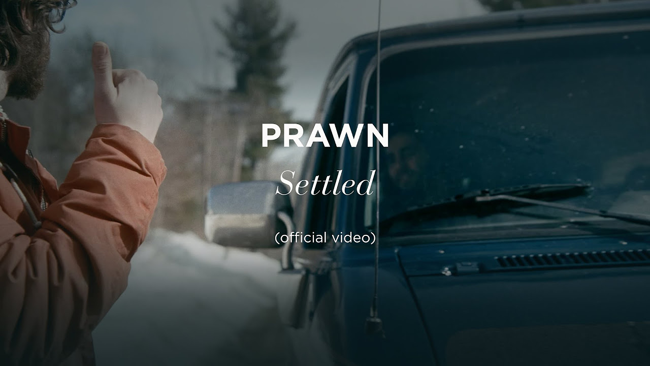 "Settled" by Prawn (official music video)