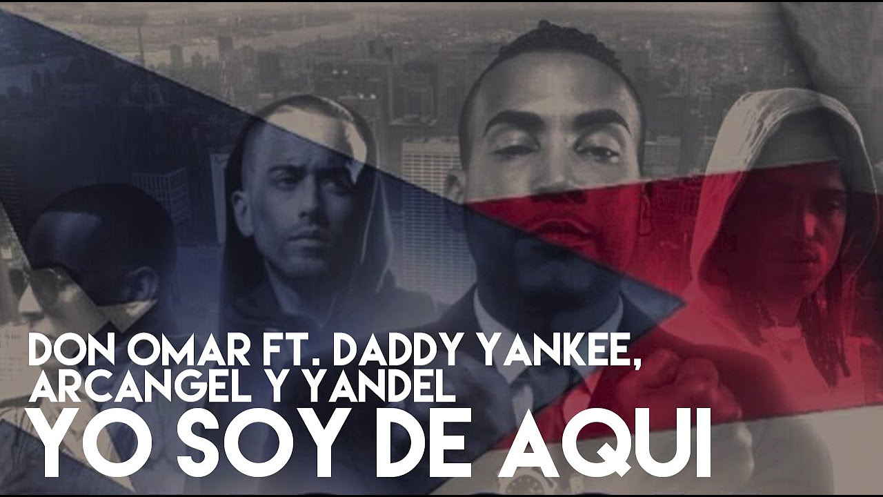 Don Omar - Yo Soy De Aqui ft. Daddy Yankee, Yandel, Arcangel [Official Audio]
