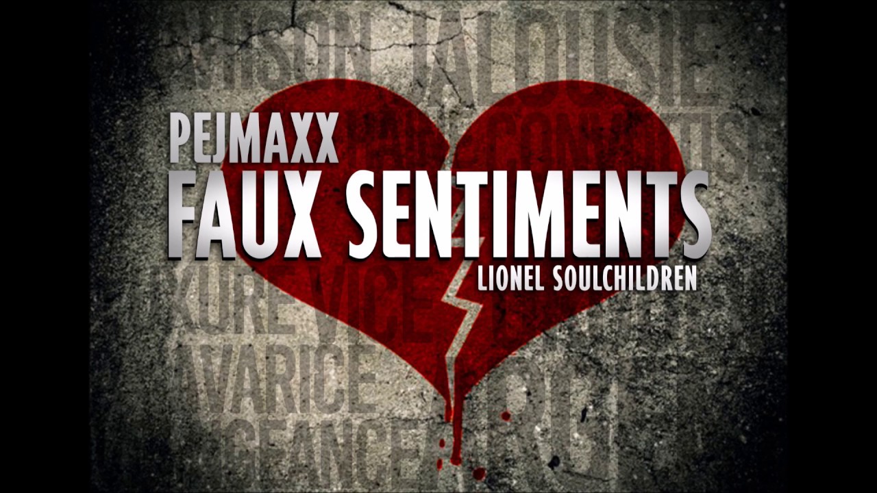 Pejmaxx - Faux sentiments  (Prod. Lionel Soulchildren)