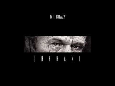 MR CRAZY - CHEBANI (Audio)