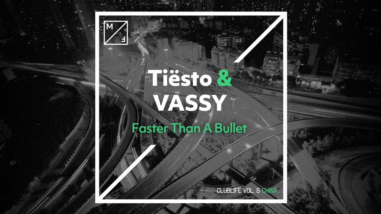 Tiësto & Vassy - Faster Than A Bullet