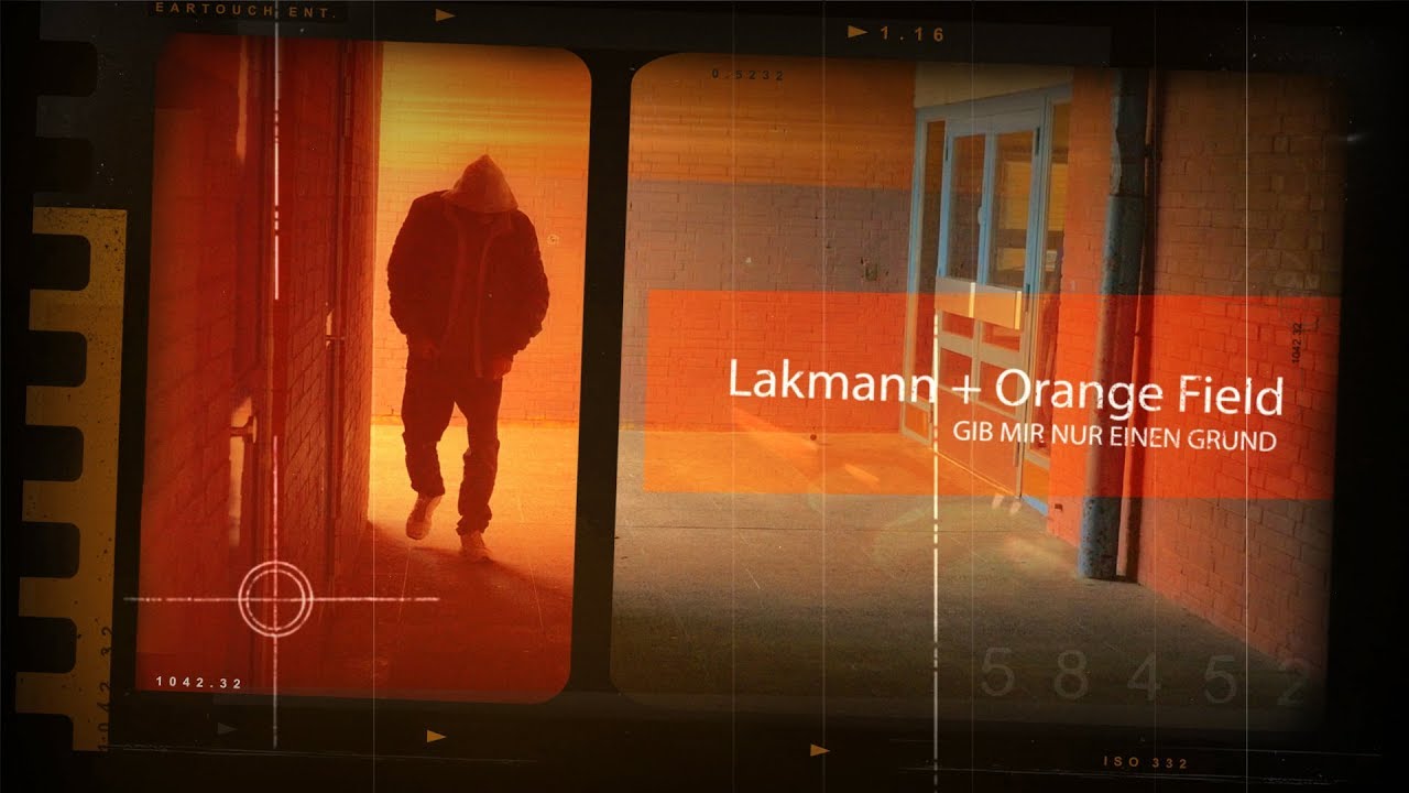 Lakmann + Orange Field - Gib mir nur einen Grund