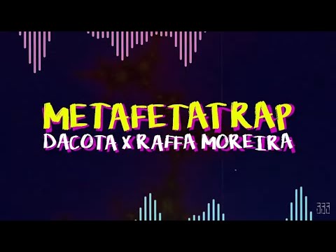 DaCota MC - Metafetatrap (Part. Raffa Moreira) [Prod. LNDRO] (Lyric Video)