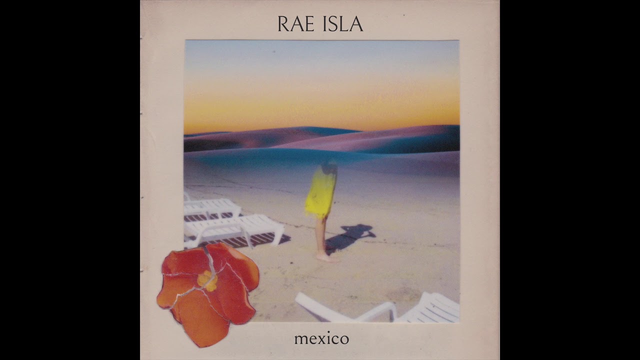 Rae Isla - Mexico (Official Audio)