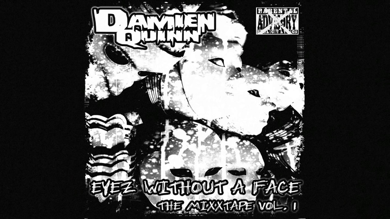 Damien Quinn - 01. Pingere Nigrum aka Paint It Black - "Eyez Without A Face" The Mixxtape (vol. 1)