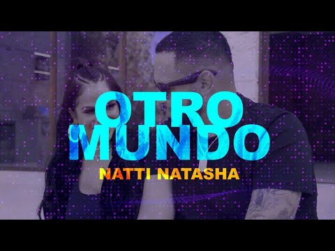 Natti Natasha - Otro Mundo [Video Lyric]