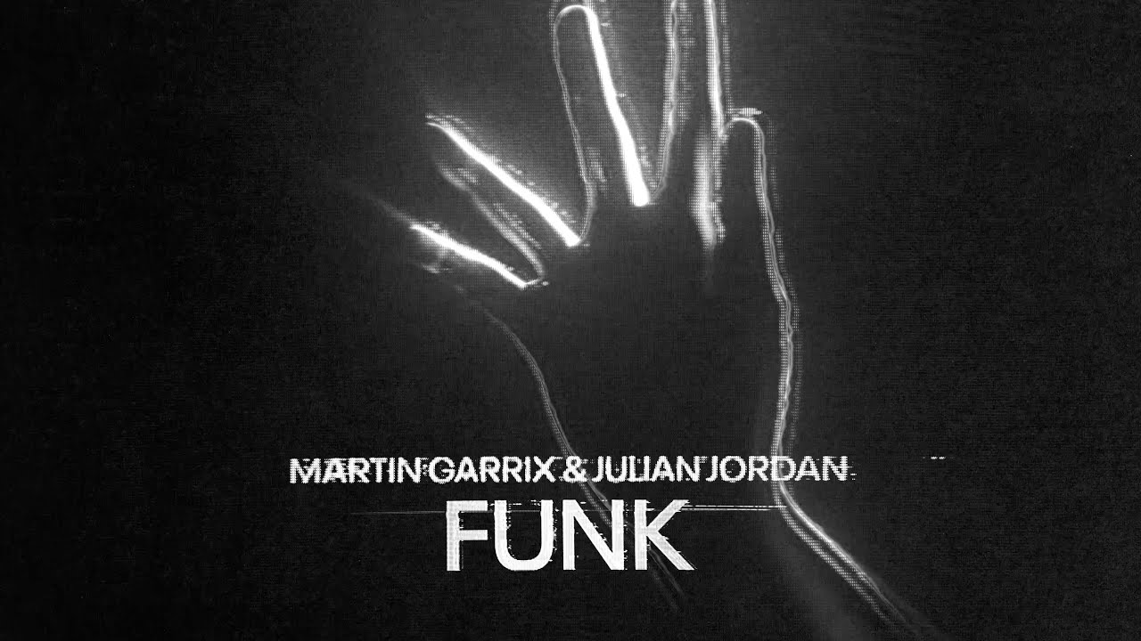 Martin Garrix & Julian Jordan - Funk (Official Video)
