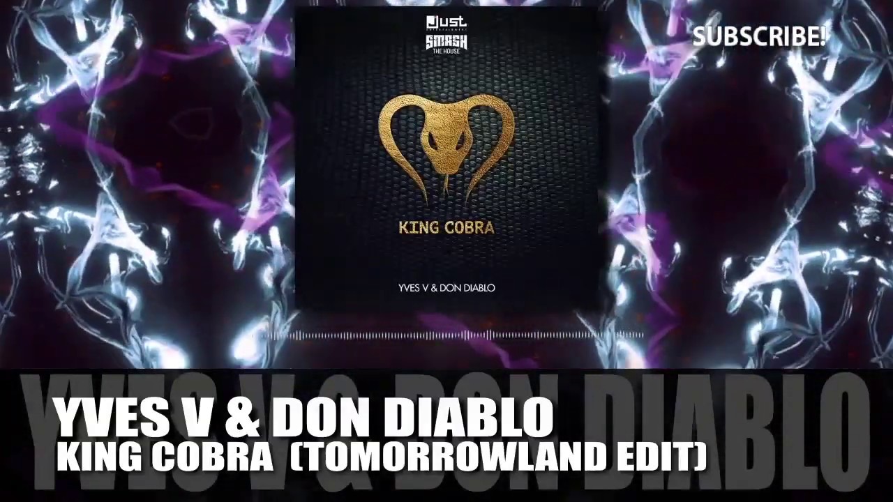 Yves V & Don Diablo - King Cobra (Tomorrowland Edit)