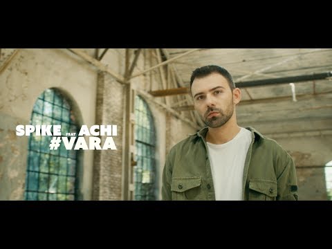 Spike Feat. Achi - Vara (Videoclip Oficial)
