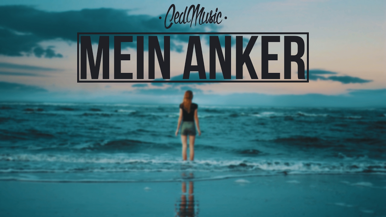 Ced - Mein Anker [Liebeslied] 2017 [Lyric Video]