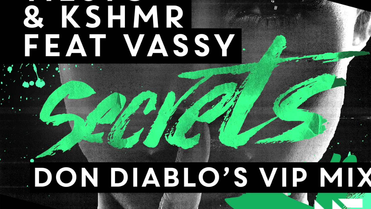 Tiësto & KSHMR - Secrets Feat. Vassy (Don Diablo's VIP Mix) [OUT NOW]