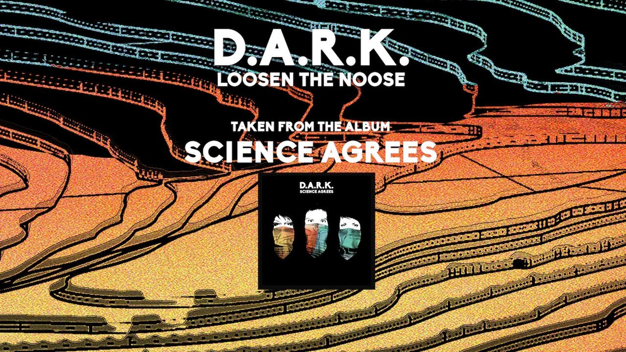 D.A.R.K. - Loosen The Noose (Official Audio)