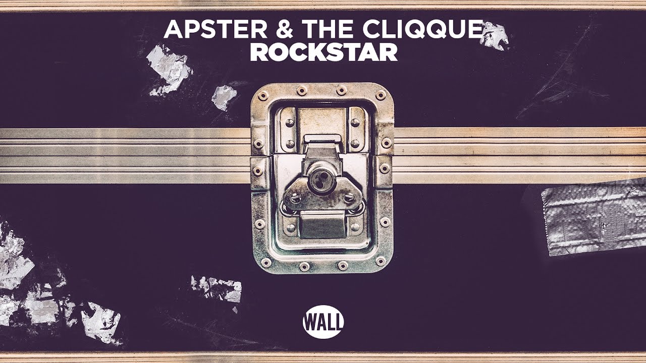 Apster & The CLIQQUE - Rockstar