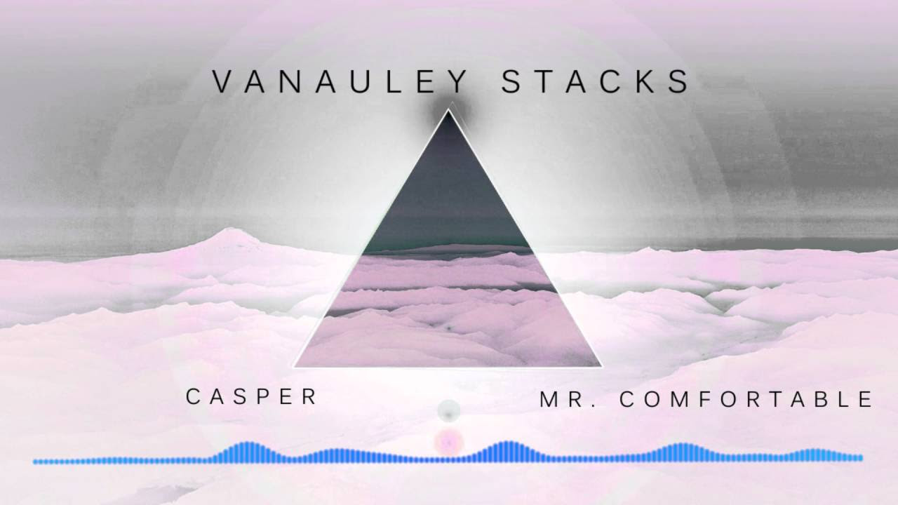 Vanauley Stacks ft Casper,  Mr. Comfortable - Keep It Real
