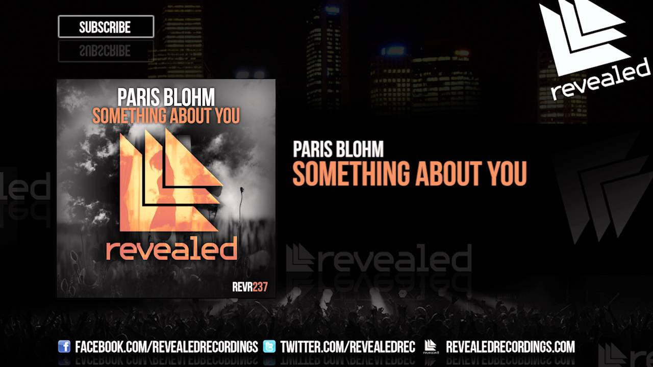 Paris Blohm - Something About You [OUT NOW!]