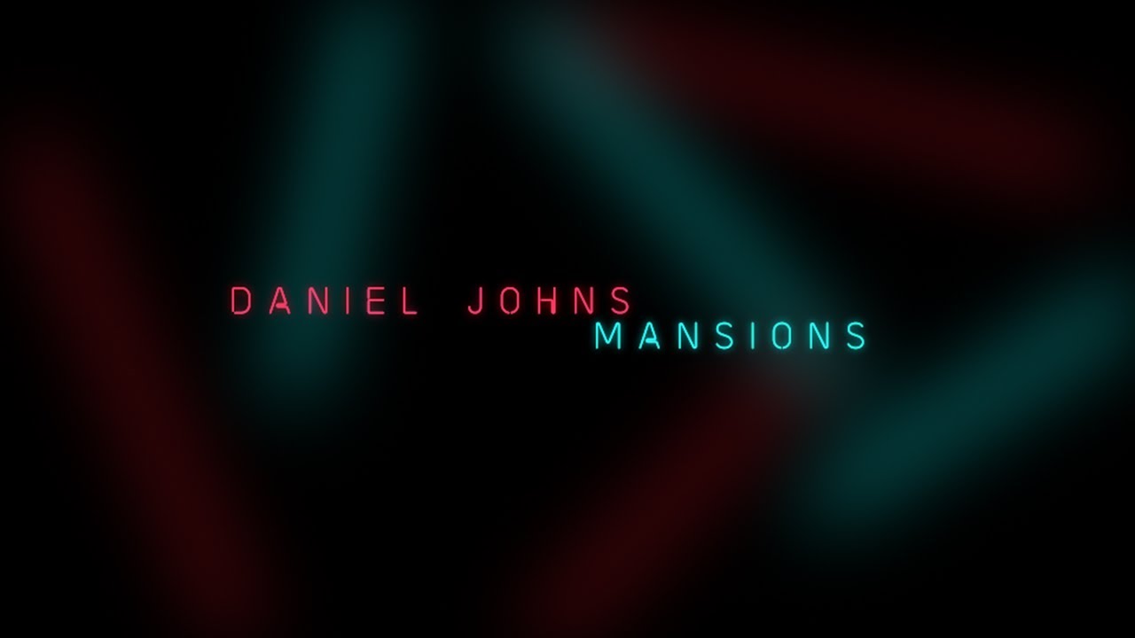 Daniel Johns - Mansions (Official Lyric Video)
