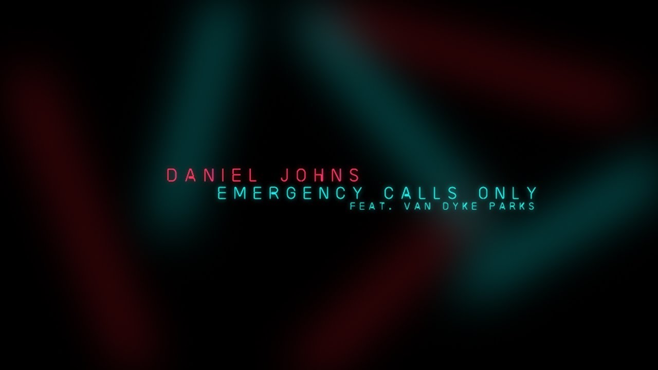 Daniel Johns - Emergency Calls Only Feat. Van Dyke Parks (Official Lyric Video)