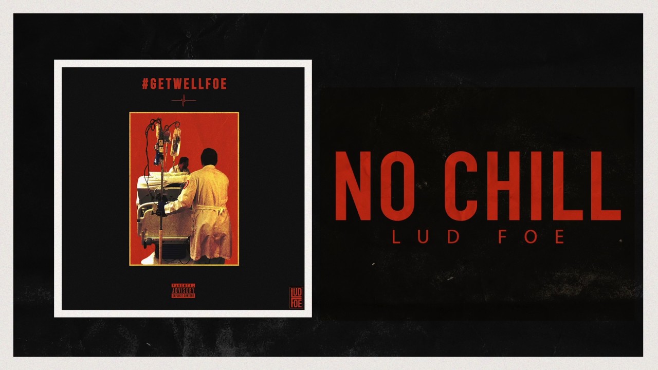 Lud Foe - No Chill (Official Audio)