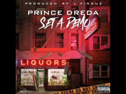 Prince Dreda "Set a Demo"