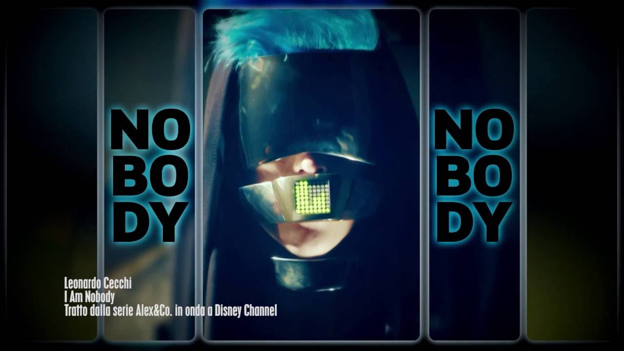 Alex & Co. - Leonardo Cecchi - I am Nobody - Music Video