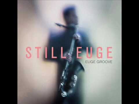 Euge Groove ft Adam Hawley - Push It Forward