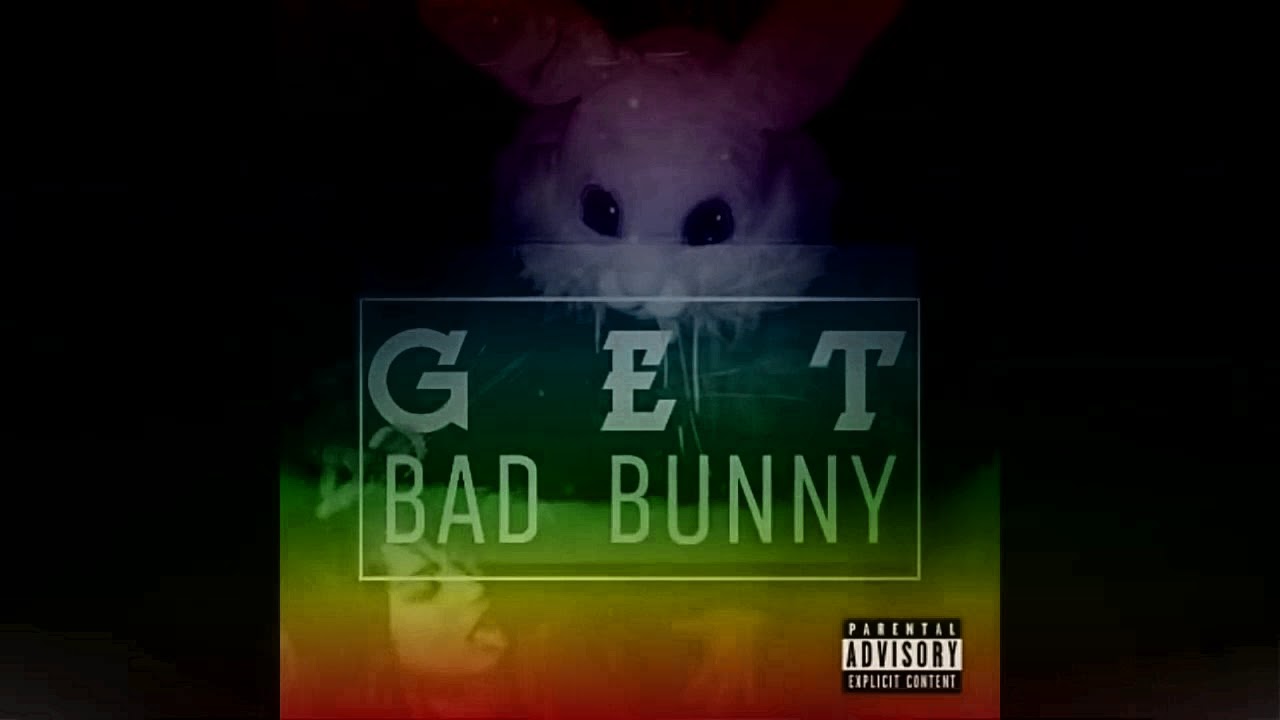 Bad Bunny - Get