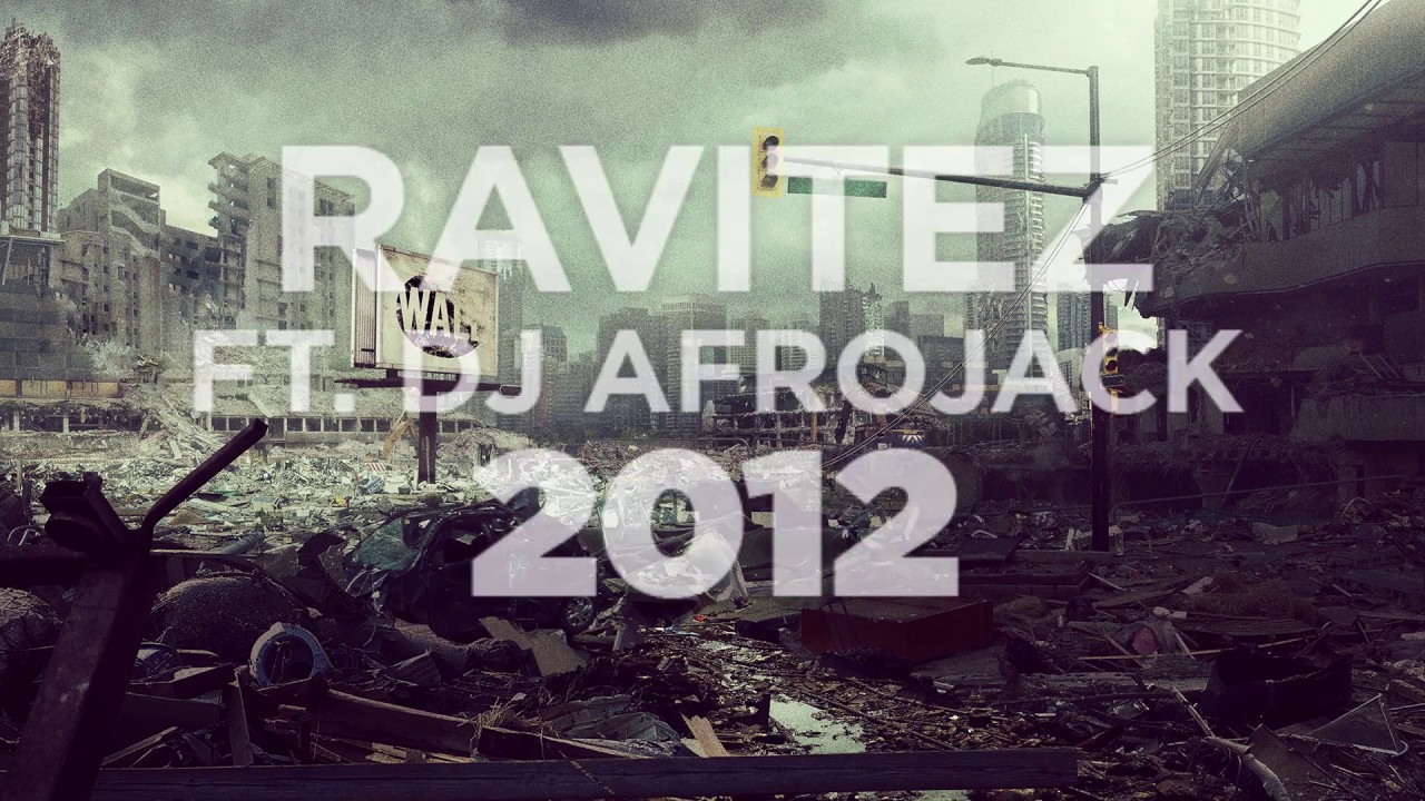 Ravitez ft. DJ Afrojack - 2012