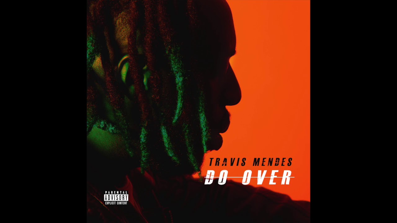 Travis Mendes - 'Do Over' (Audio)
